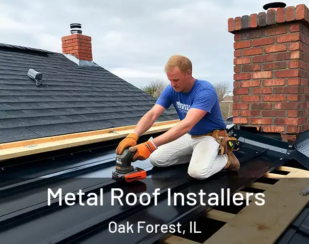  Metal Roof Installers Oak Forest, IL