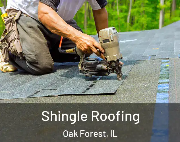  Shingle Roofing Oak Forest, IL