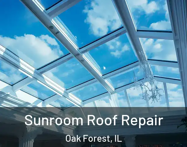  Sunroom Roof Repair Oak Forest, IL