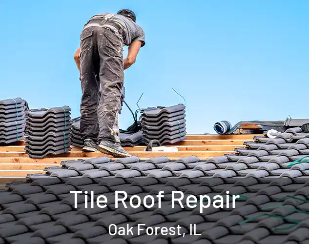  Tile Roof Repair Oak Forest, IL